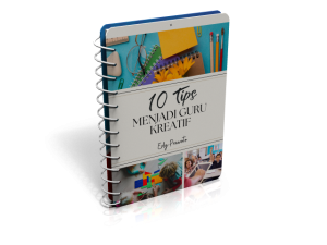 Read more about the article Ebook Gratis | 10 Tips Menjadi Guru Kreatif
